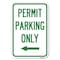 Signmission Permit Parking Only With Left Arrow Heavy-Gauge Aluminum Sign, 12" x 18", A-1218-23327 A-1218-23327 - alternate 1